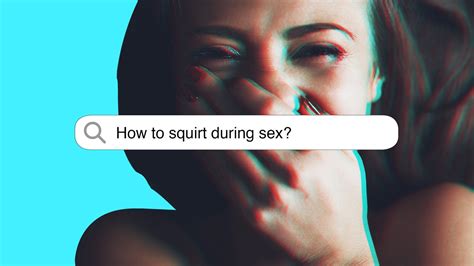 can guys squirt|So You Want to Learn How to Squirt During Sex